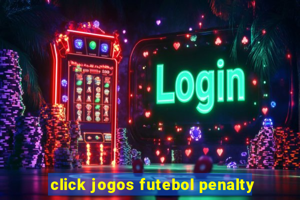 click jogos futebol penalty